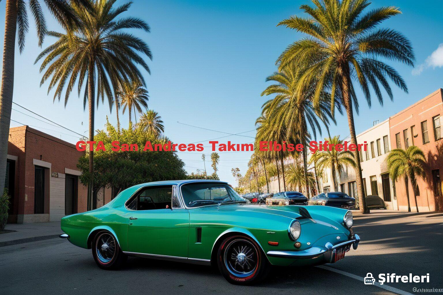 GTA San Andreas Takım Elbise Şifreleri