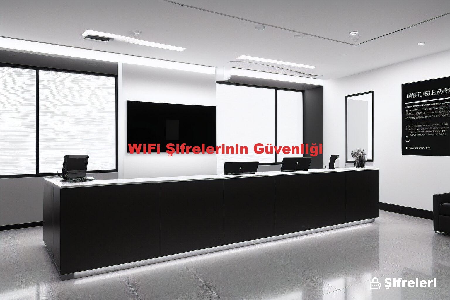 WiFi Şifrelerinin Güvenliği