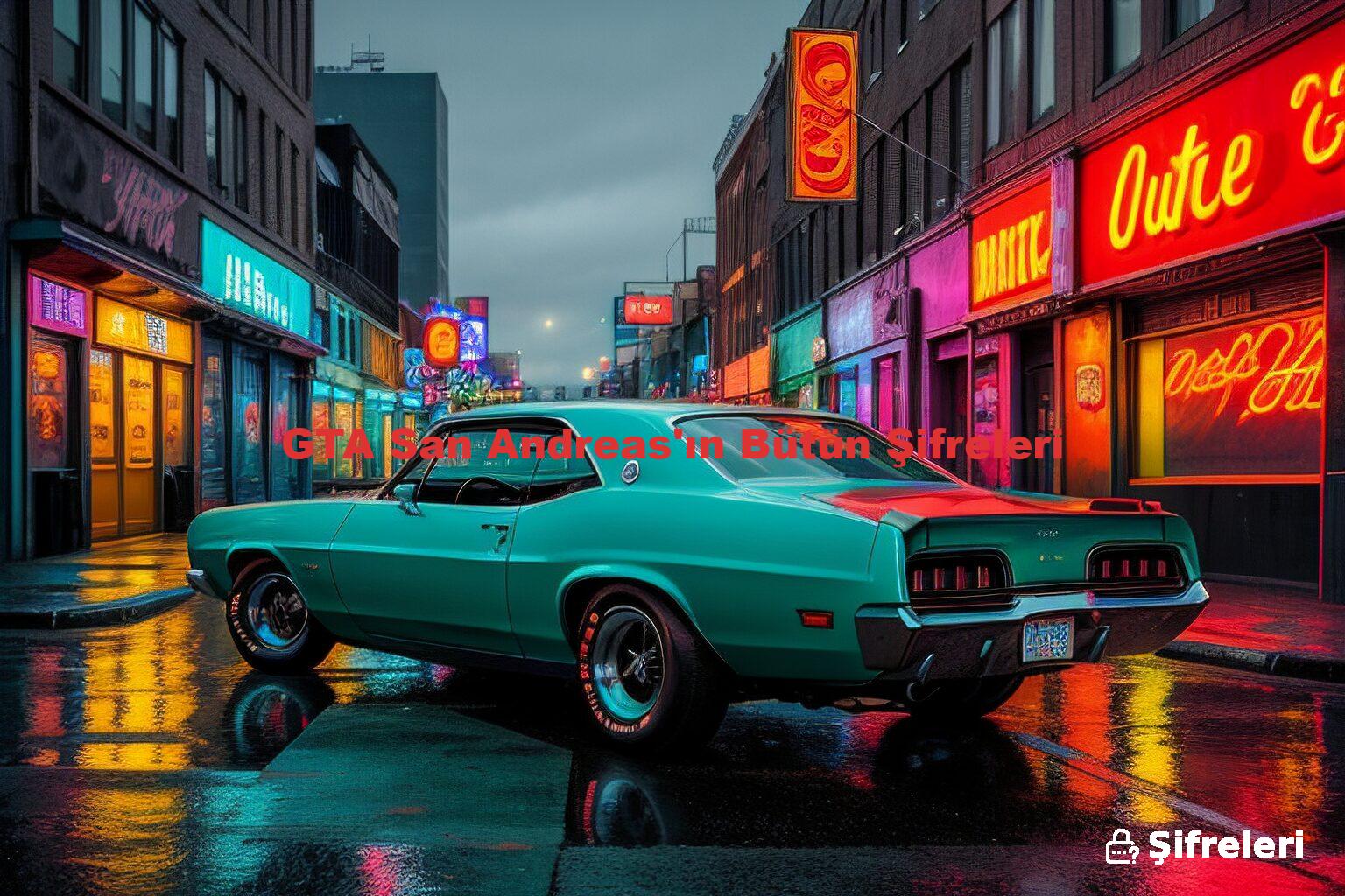 GTA San Andreas'ın Bütün Şifreleri