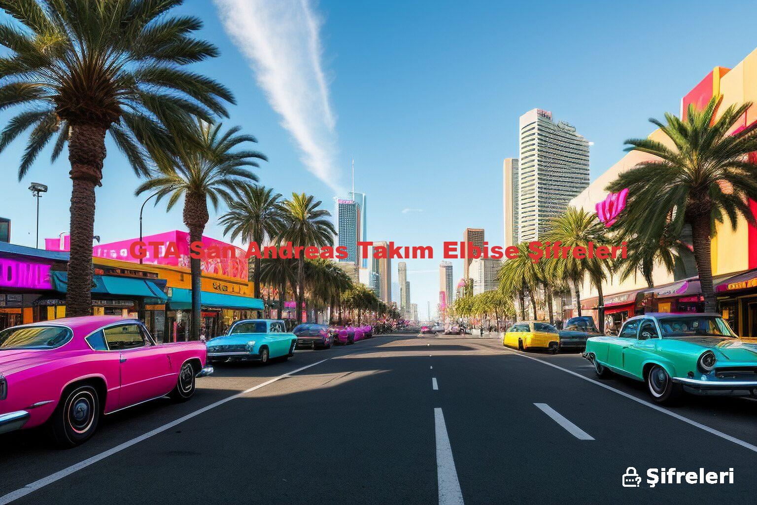 GTA San Andreas Takım Elbise Şifreleri