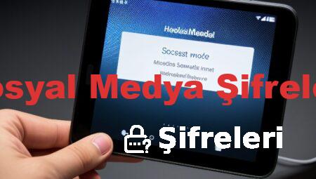 Sosyal Medya Şifreleri