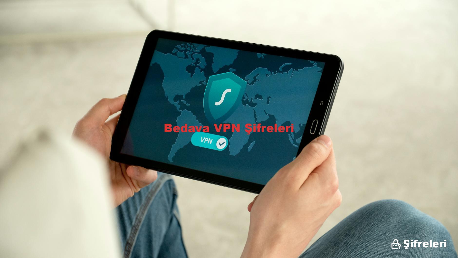 Bedava VPN Şifreleri