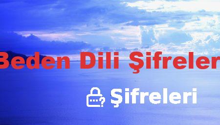 Beden Dili Şifreleri