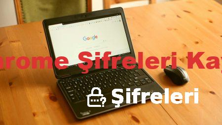Google Chrome Şifreleri Kaydetmiyor