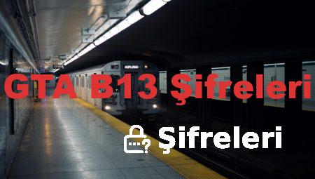 GTA B13 Şifreleri