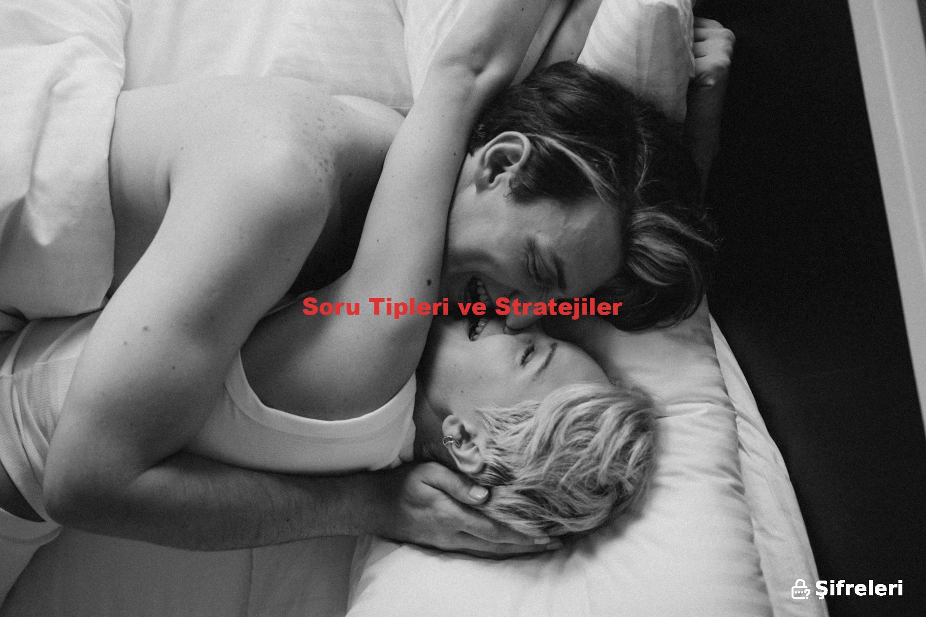 Soru Tipleri ve Stratejiler