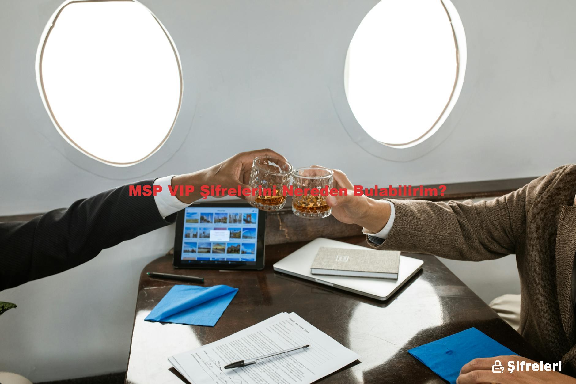 MSP VIP Şifrelerini Nereden Bulabilirim?