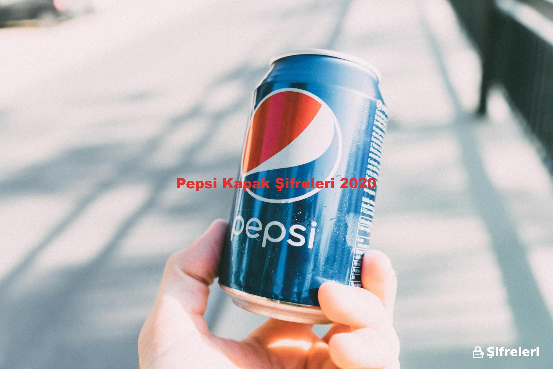Pepsi Kapak Şifreleri 2020