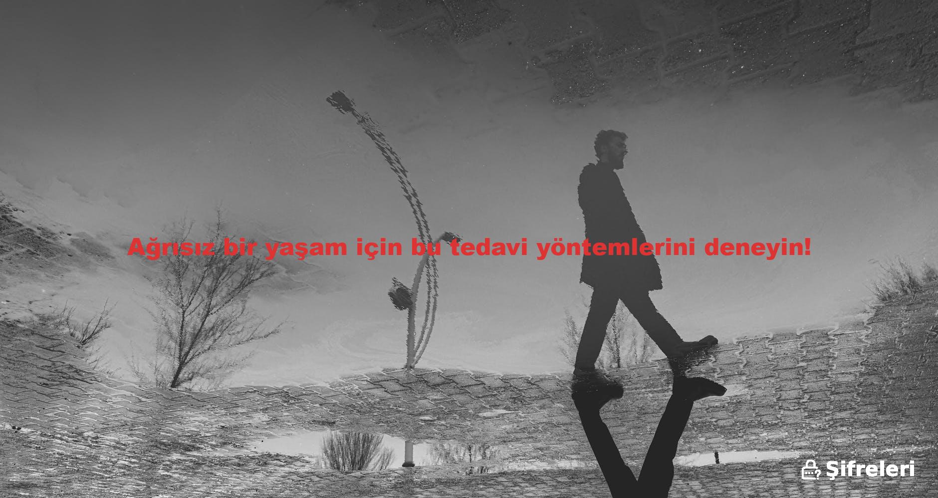 Ağrısız bir yaşam için bu tedavi yöntemlerini deneyin!