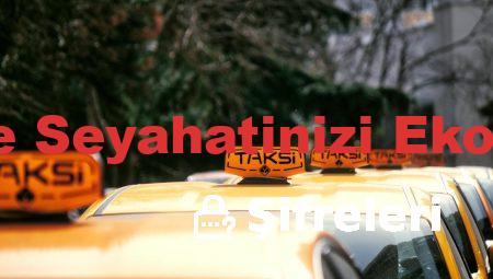 Paylaşımlı Taksi ile Seyahatinizi Ekonomik Hale Getirin