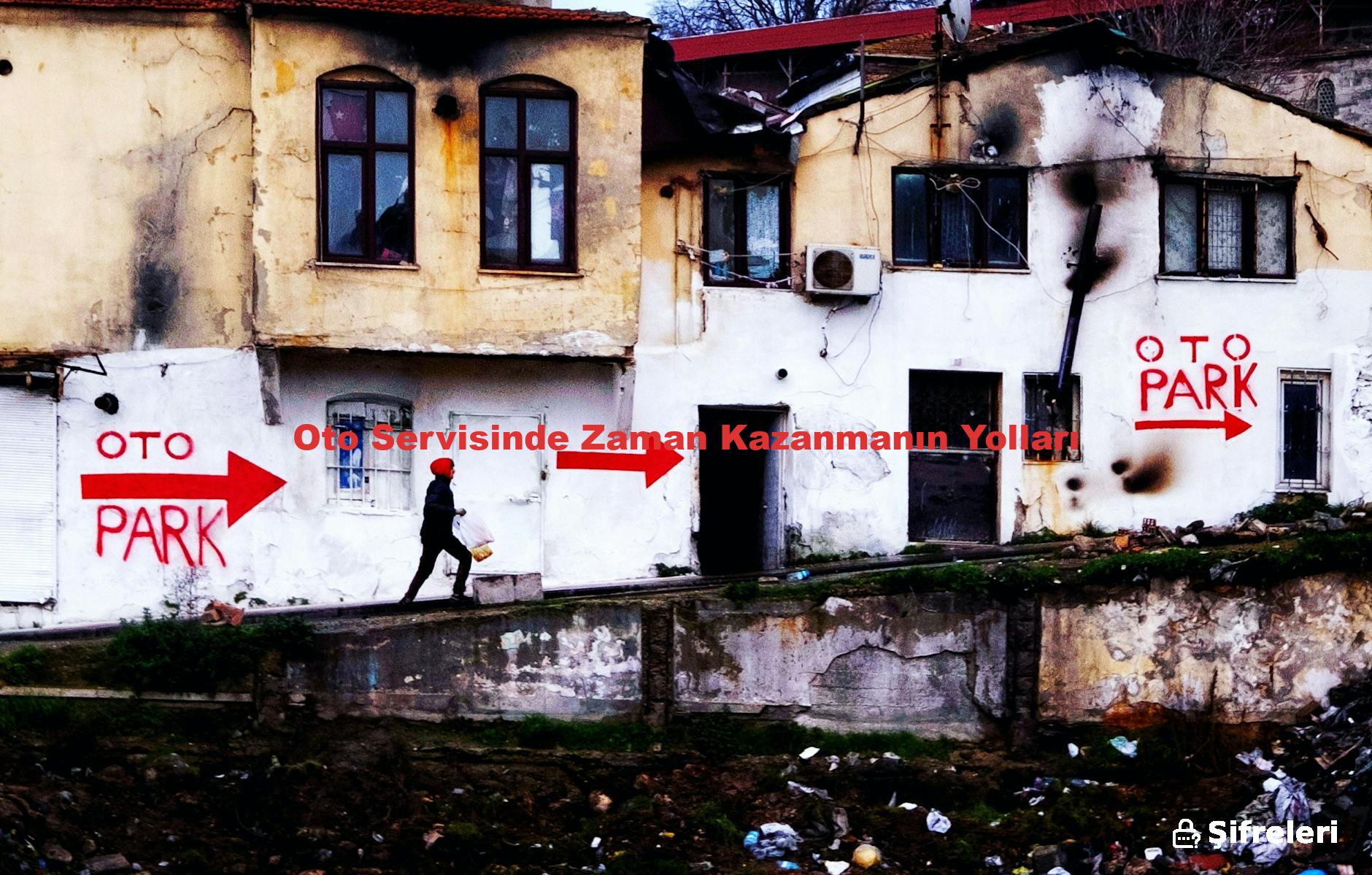 Oto Servisinde Zaman Kazanmanın Yolları