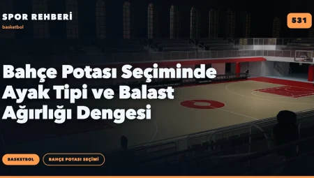 Bahçe Potası Seçiminde Ayak Tipi ve Balast Ağırlığı Dengesi